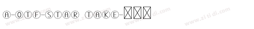 A-OTF-Star Take字体转换